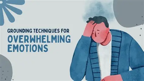 grounding-resourcing-techniques-for-overwhelming-emotions